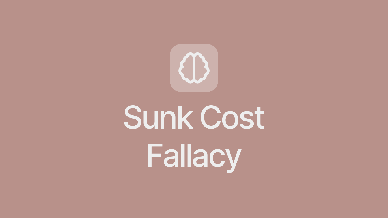 Sunk Cost Fallacy