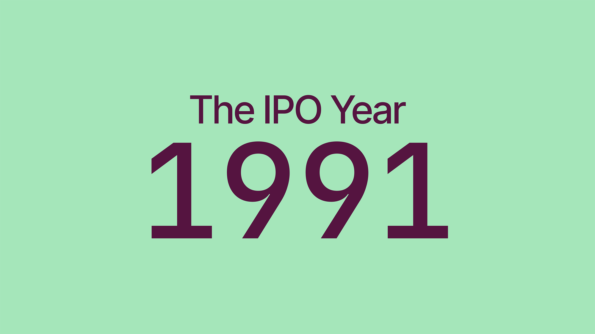 The IPO Year: 1991