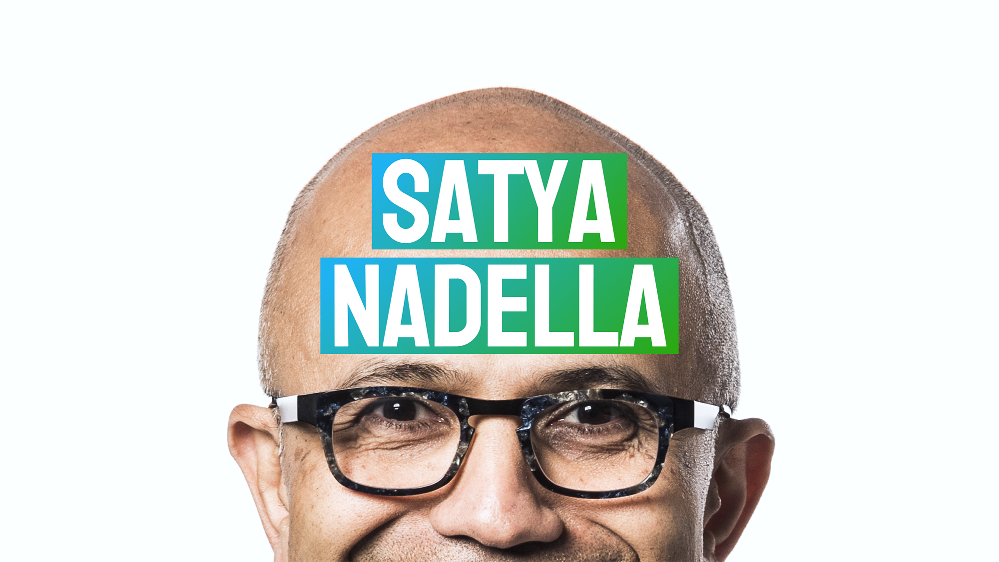 Satya Nadella: CEO of Microsoft