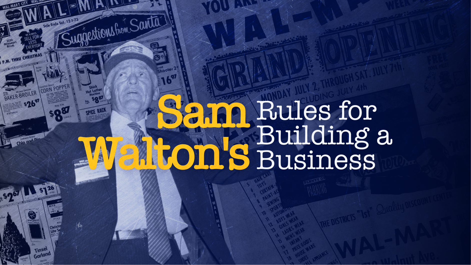 Sam Walton's Rules for Building a Business