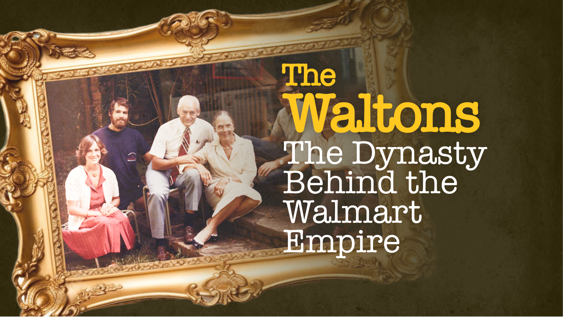 The Walton Family, Founders of Walmart