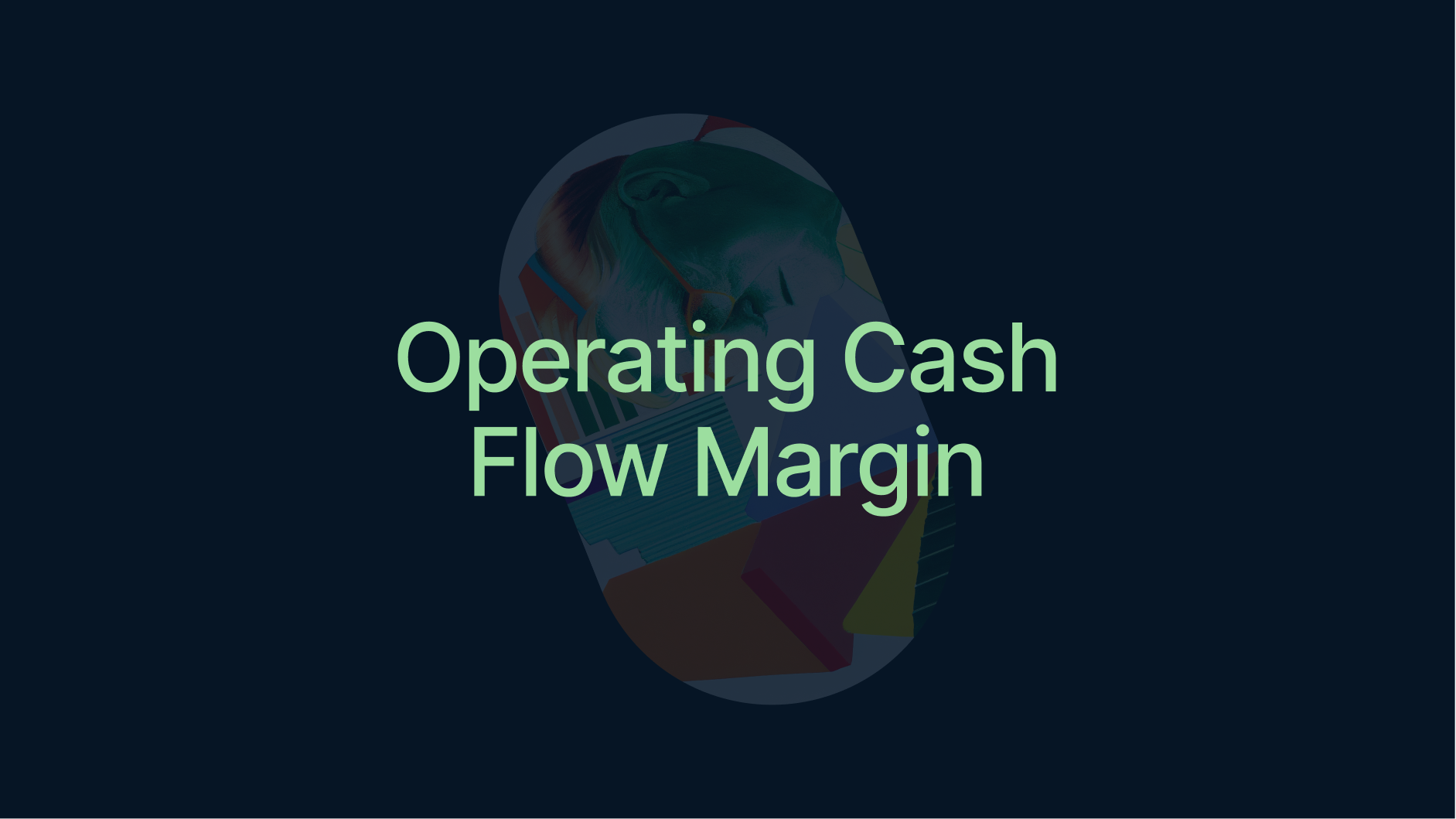 Operating Cash  Flow Margin