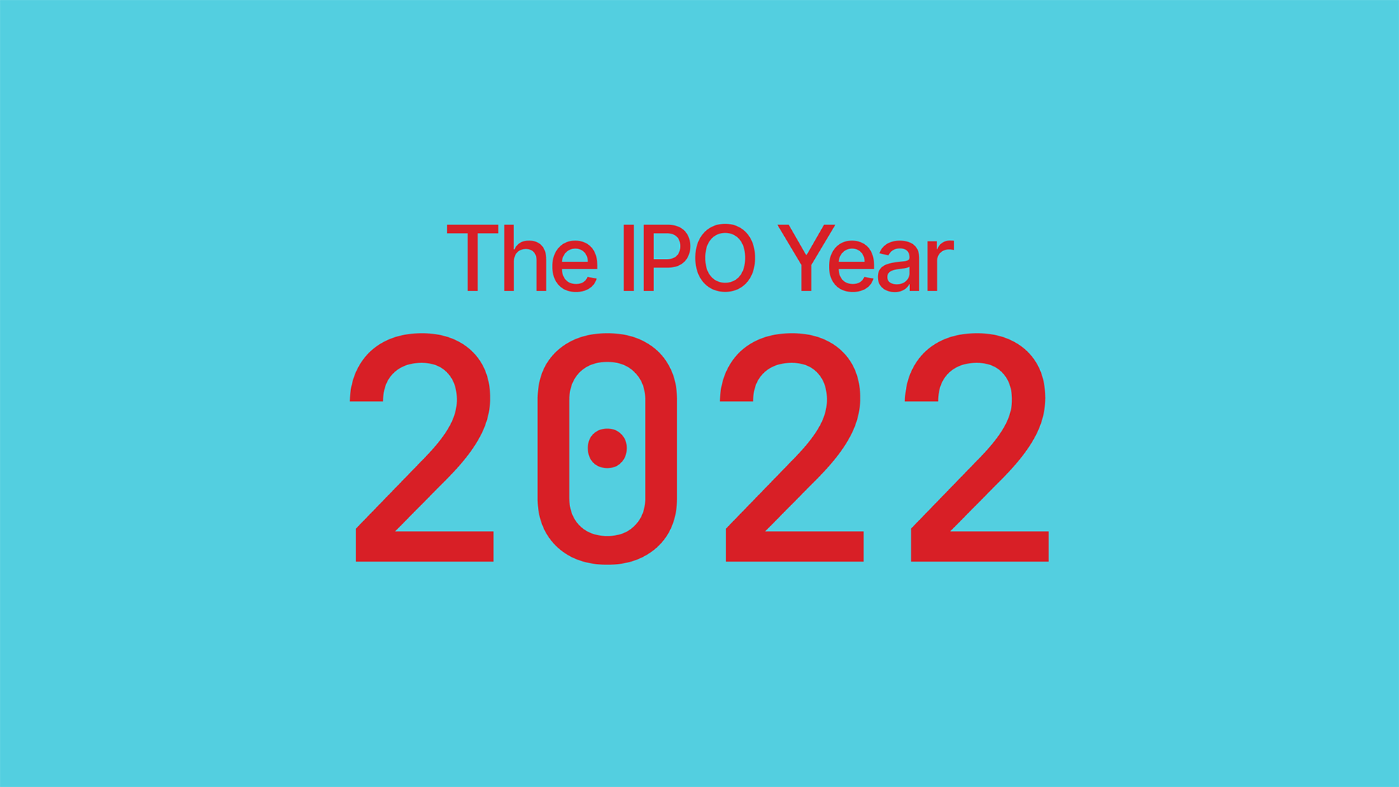 The IPO Year 2022