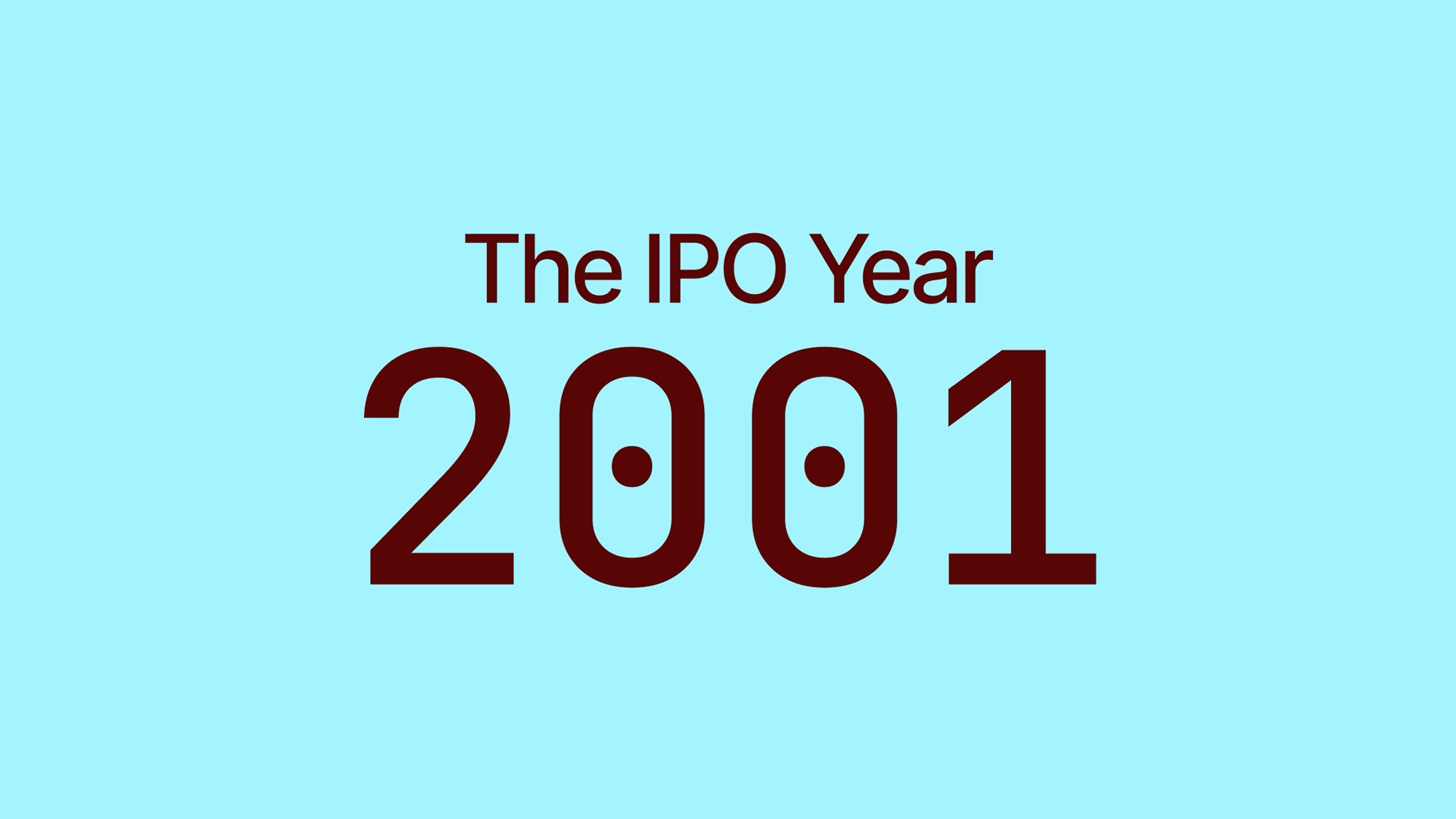 The IPO Year of 2001