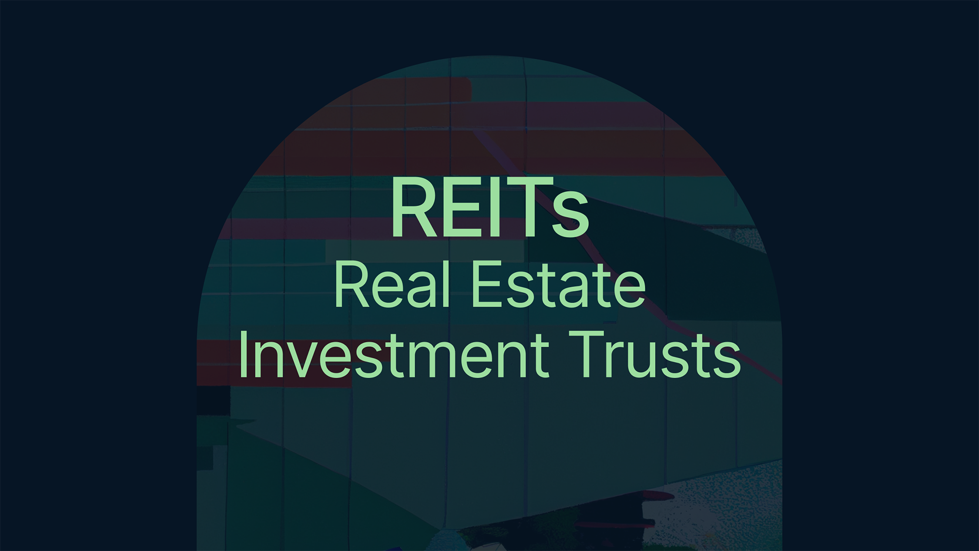 A Crash Course in REITs - Real Estate Investment Trusts