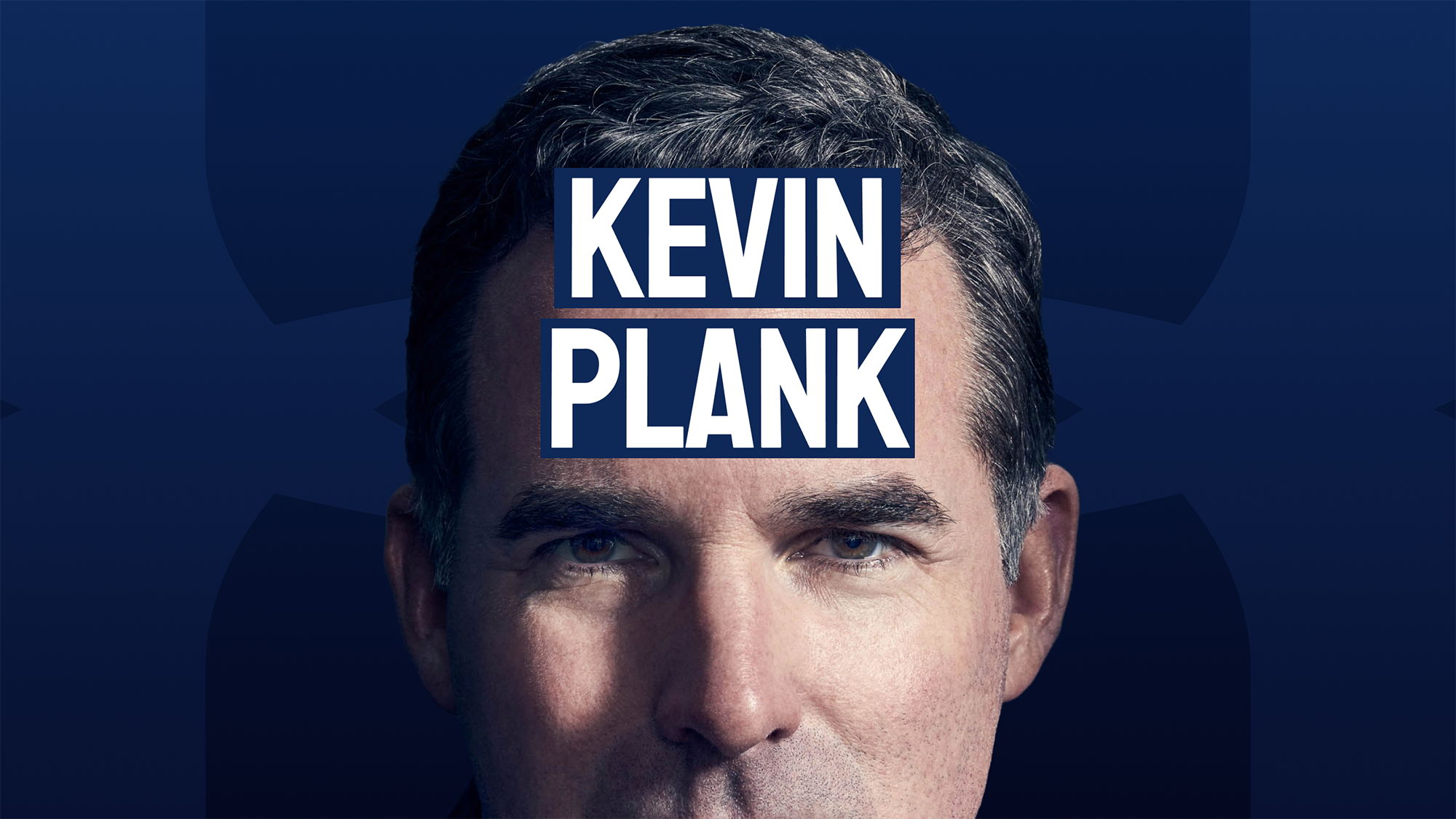 Kevin Plank - the Founder of Under Armour