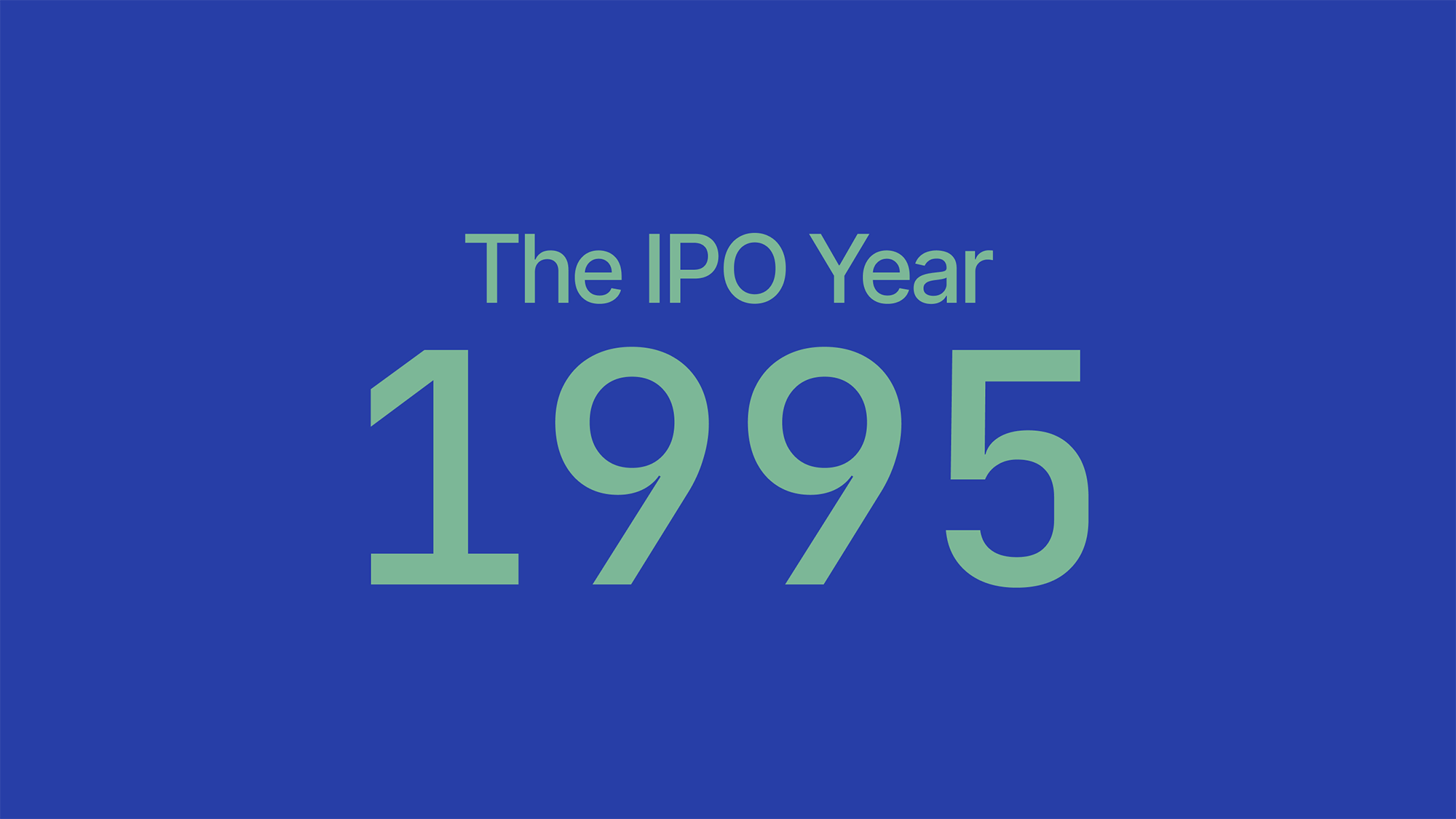 The IPO Year 1995