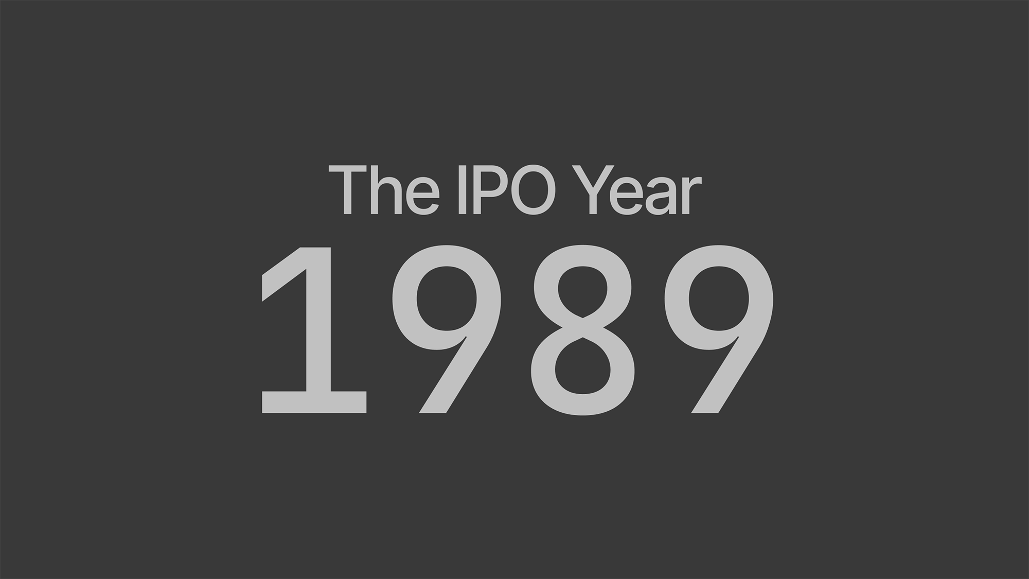 The IPO Year 1989