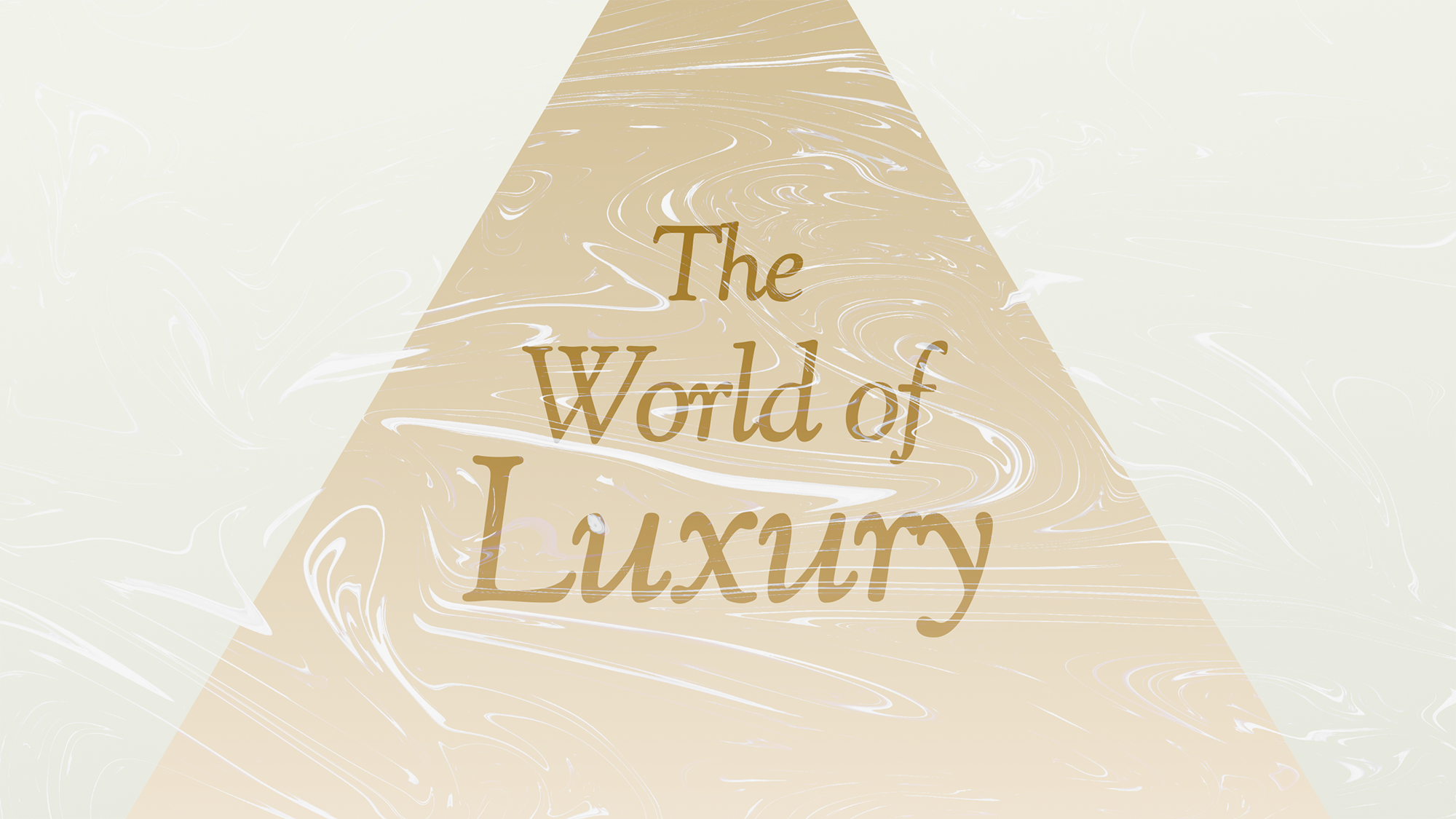 The World of Luxury