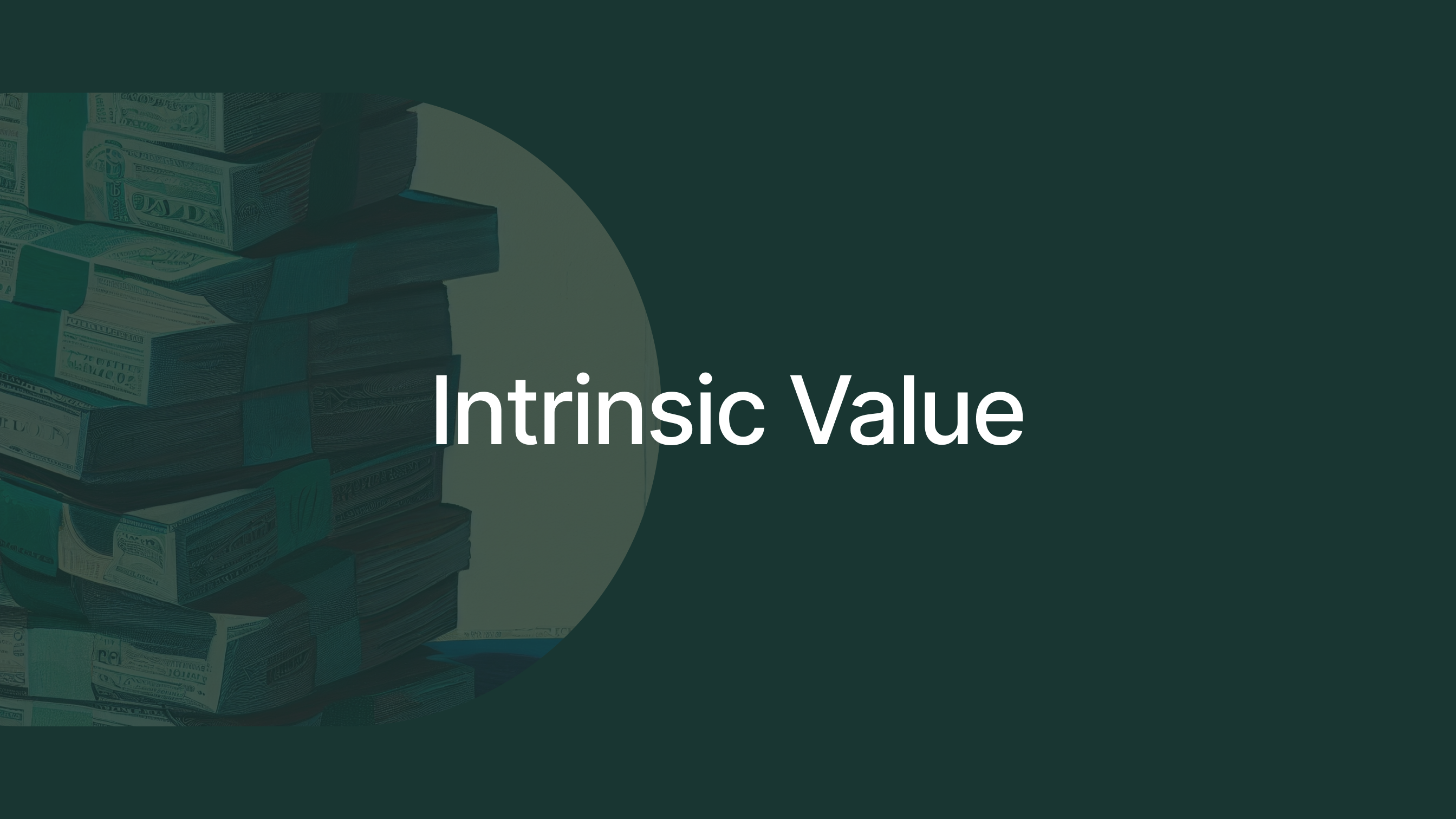 Intrinsic Value - What is a company worth?