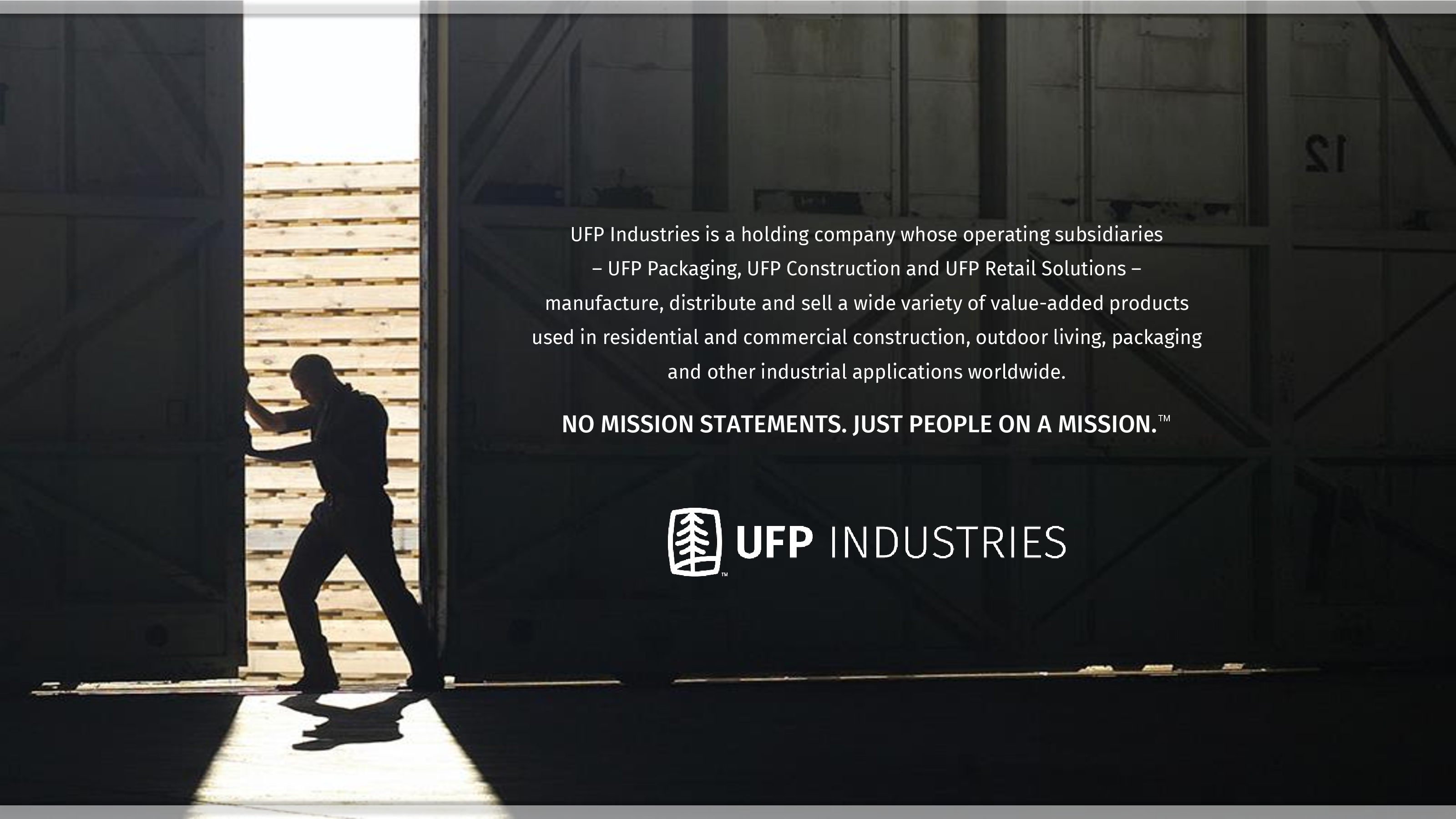 UFP Industries is a 